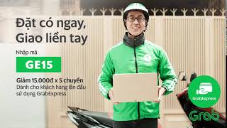 Grabexpress - Đặt Có Ngay, Giao Liền Tay