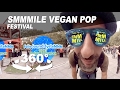 Smmmile vegan pop festival  edition 2016 360 vr