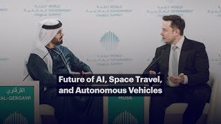 A Conversation Between Mohammad Al Gergawi And Elon Musk