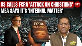 FCRA Bill: US Congressman Riley Moore Calls It ‘Attack On Christians’, MEA Says ‘Internal Matter’
