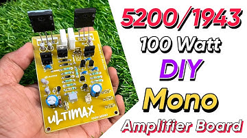 100 Watts RMS Mono High Power Amplifier Board • DIY • 5200 & 1943 Transistor Amplifier • FT:JLCPCB