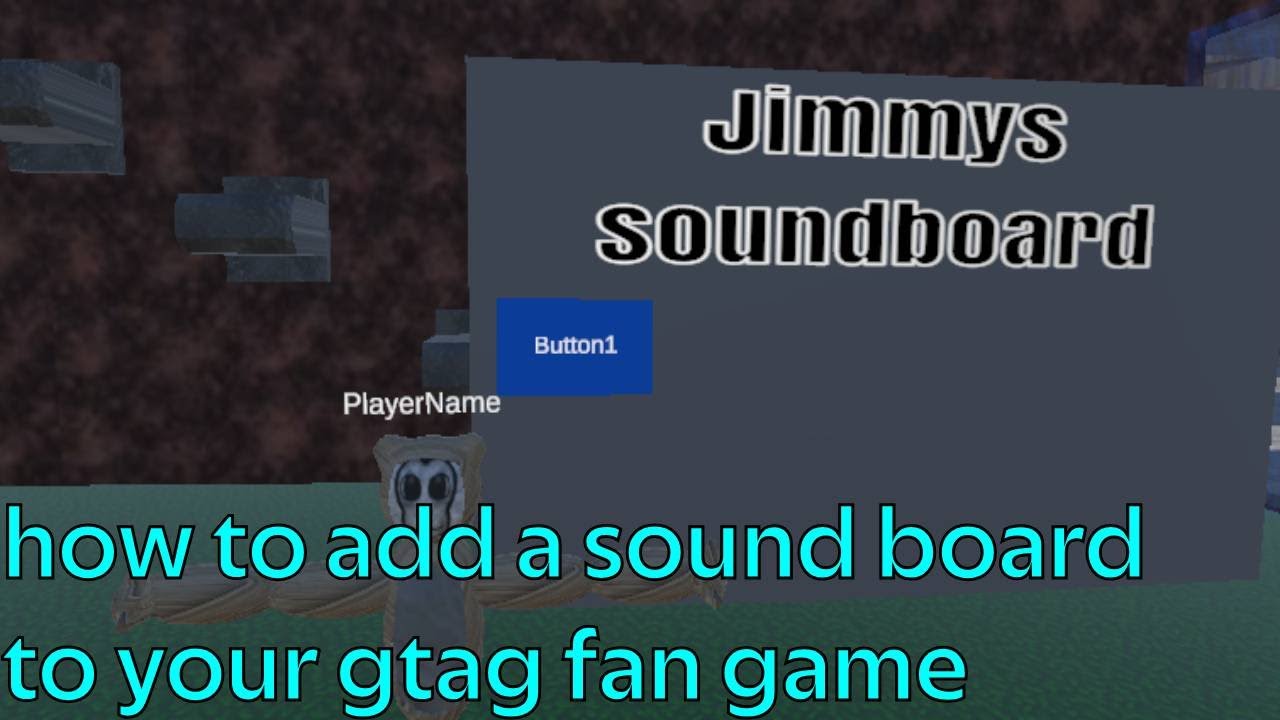 How to add a soundboard to your gtag fan game - YouTube