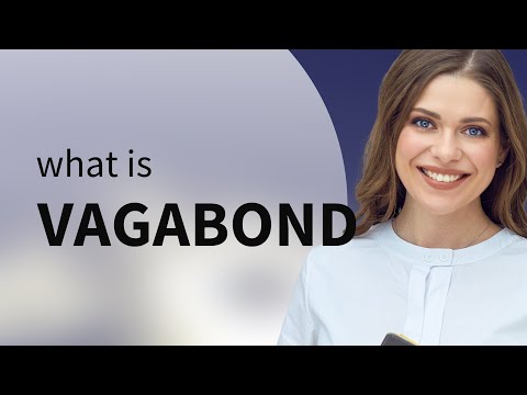 Vagabond Vagabond Meaning