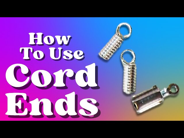 Jewelry 101: Finishing with Cord Ends
