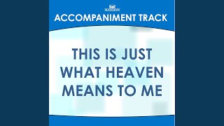 Video thumbnail of "Mansion Accompaniment Tracks - This Is Just What Heaven Means to Me (High Key Eb with Background Vocals)"