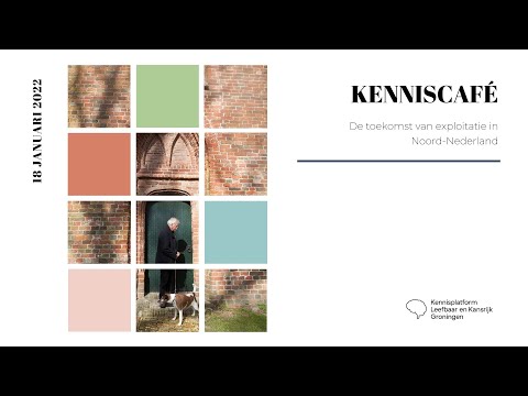 Kenniscafé &rsquo;The future of exploitation in the Northern Netherlands&rsquo;