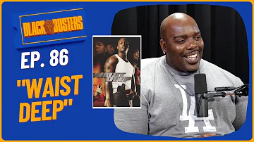 "Waist Deep" Movie Review | The BlackBusters Podcast Ep.86 @biggjah