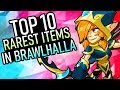 The TOP 10 RAREST Items in Brawlhalla