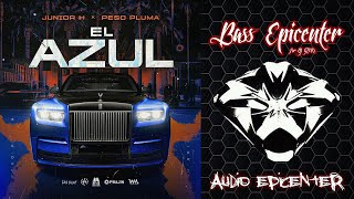 Junior H Feat. Peso Pluma - El Azul (Epicenter Bass)