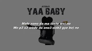 Jay Bahd  Yaa Baby