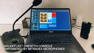 WalkieFleet Dispatch Console empowered by Imtradex microphones