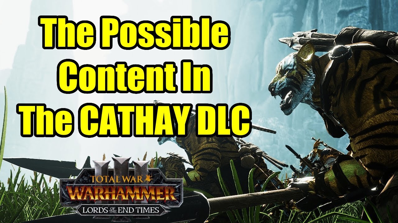 The Next Cathay DLC? Tigermen? Before NAGASH? - Character Packs - Total War Warhammer 3