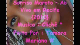 Sorriso Maroto - Clichê { Ao Vivo em Recife DVD 2010}