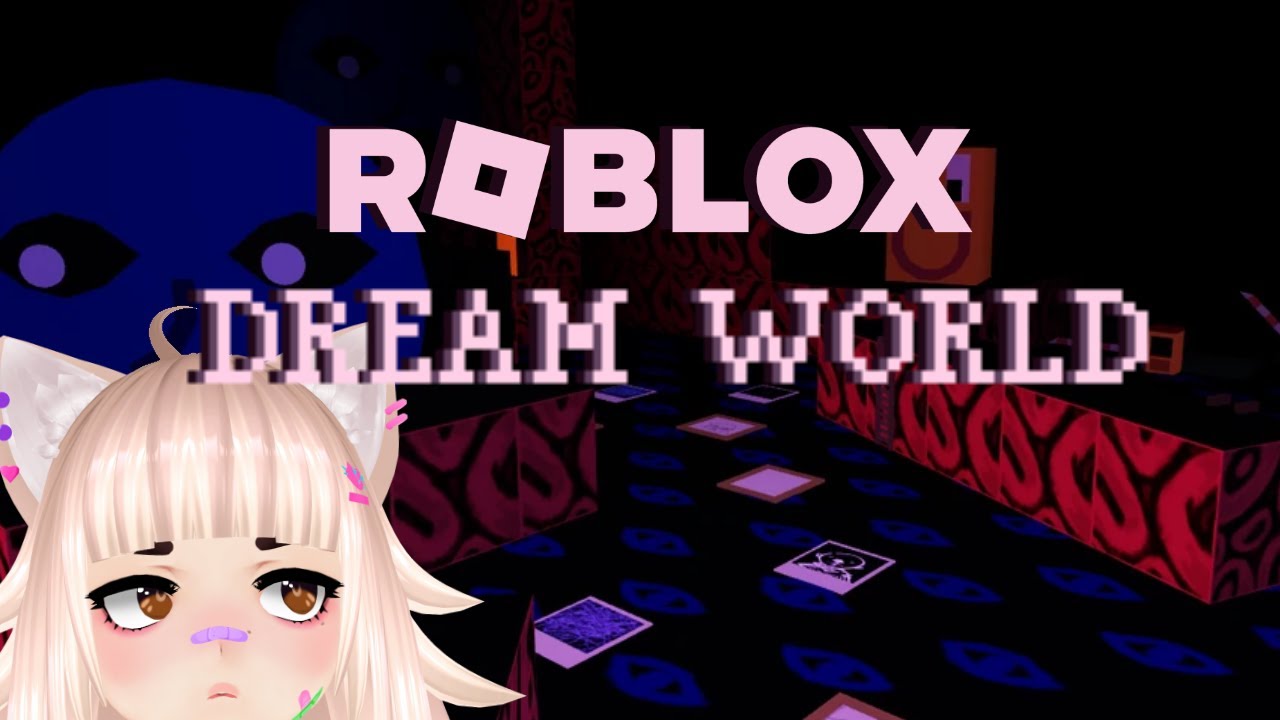 ROBLOX DREAM WORLD - Yume Nikki Fangame ☆【VOD - 09-08-2023