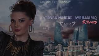 Natavan Həbibi - Ayrilmariq Remix ( Üreyimde yananimsan, her derdime qalanimsan ) TikTok Trend 2024 Resimi