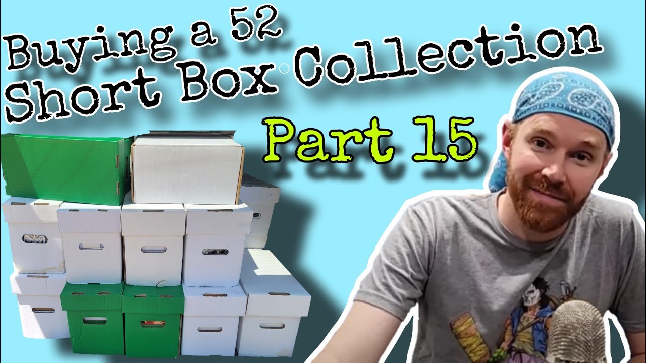 Buying a Comic Book Collection - 52 Short Boxes - Part 15 - YouTube