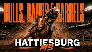BULLS, BANDS, & BARRELS HATTIESBURG, MS 2026