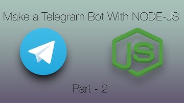Telegram Bot NodeJS Tutorial Part 2