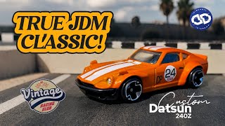 Unboxing & Review Hot Wheels Custom Datsun 240Z  Vintage Racing Club – JDM Racing Icon!