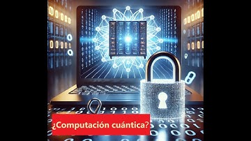¡El futuro está aquí! Computación cuántica vs. criptografía RSA
