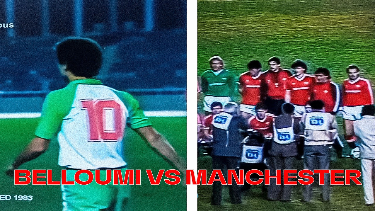 🇩🇿 Lakhdar Belloumi vs Manchester United (1983) – Le Maestro face aux Red Devils ❤️