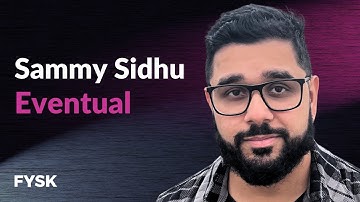 Sammy Sidhu - Eventual