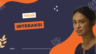Tulus  Interaksi lirik