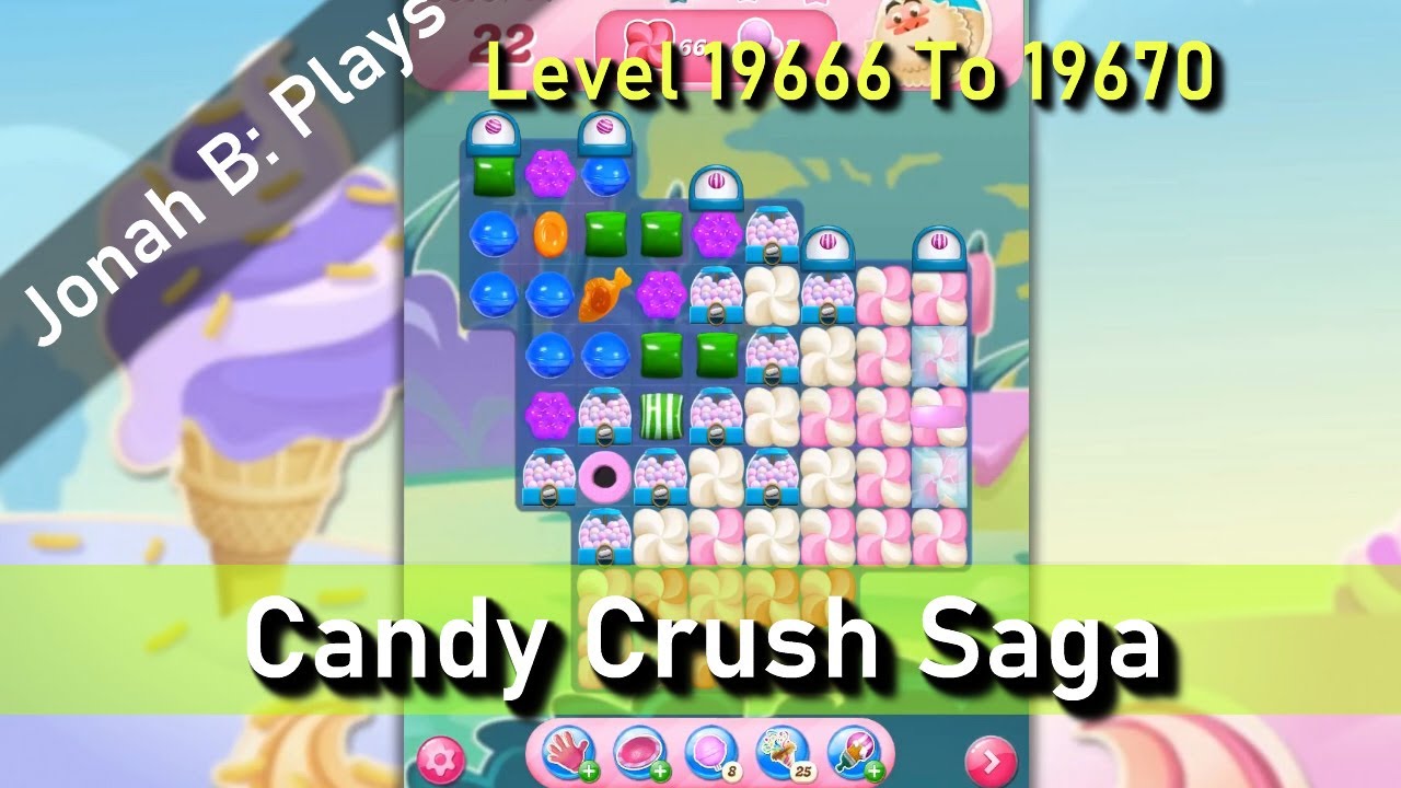 Candy Crush Saga Level 19666 19667 19668 19669 19670 - YouTube