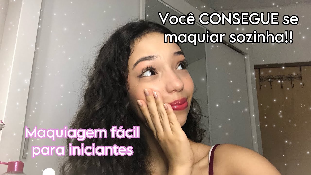 Aprenda a se Maquiar Sozinha: Passo a Passo SIMPLES para Iniciantes ...