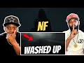 This Might Be NF S Most Honest Yet NF WASHED UP FIRST REACTION This Might Be NF S Most Honest Yet NF WASHED UP FIRST REACTION