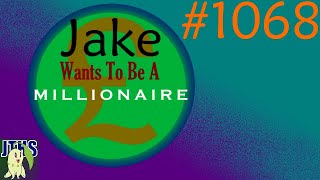 Jake Wants To Be A Millionaire Episode 1068