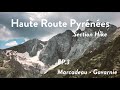 Haute Route Pyrénées (HRP) Section Hike - Episode 3: Marcadeau - Gavarnie