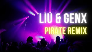 Liu & GenX (Pirate Remix 2023) Resimi
