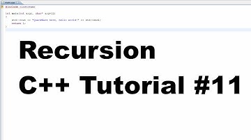 Recursion - C++ Tutorial #11