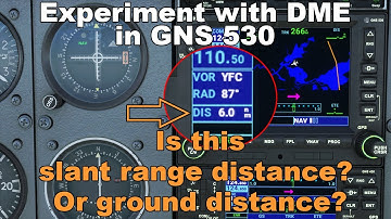 Experiment with DME in GNS 530 - Slant Range vs. Ground Distance