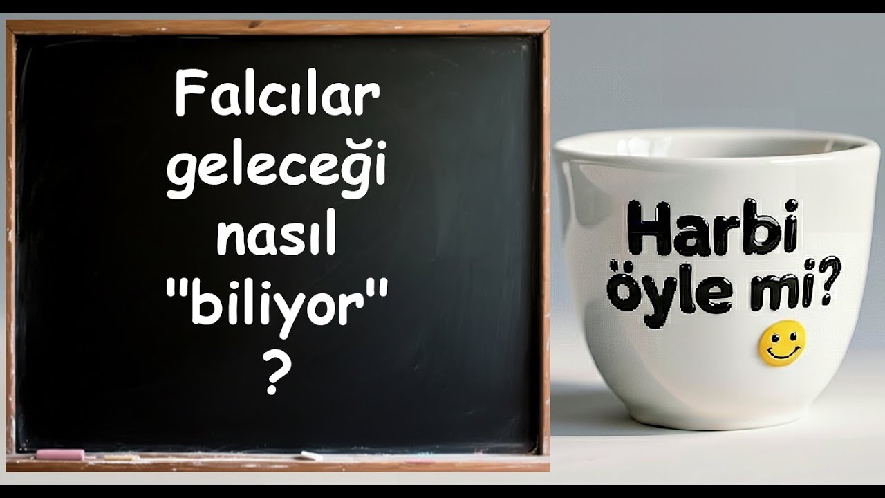 Falcılar geleceği nasıl "biliyor"? | Harbi öyle mi? 🙂