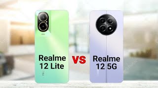 Realme 12 Lite vs Realme 12 5G