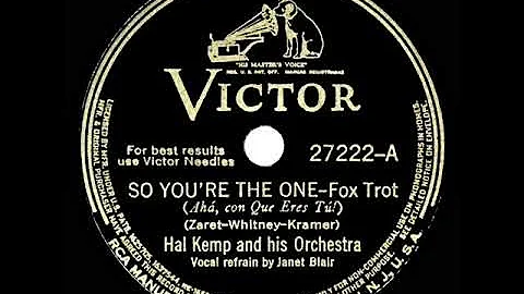 1941 HITS ARCHIVE: So Youre The One - Hal Kemp (Ja...