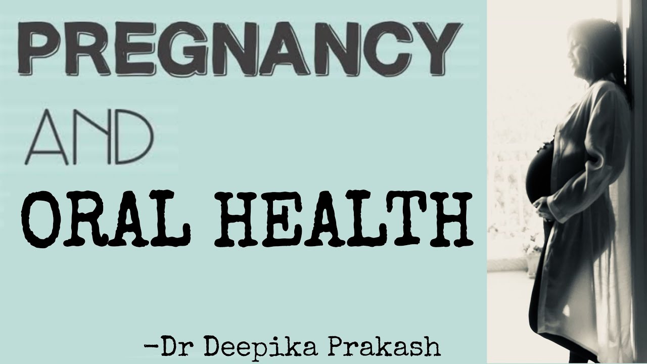 How to take care of your teeth during pregnancyDental consideration