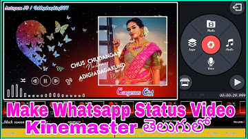 How to Make Gorgeous Girl Love Lyrical Whatsapp Status Video Editing In Kinematser Telugu 2020