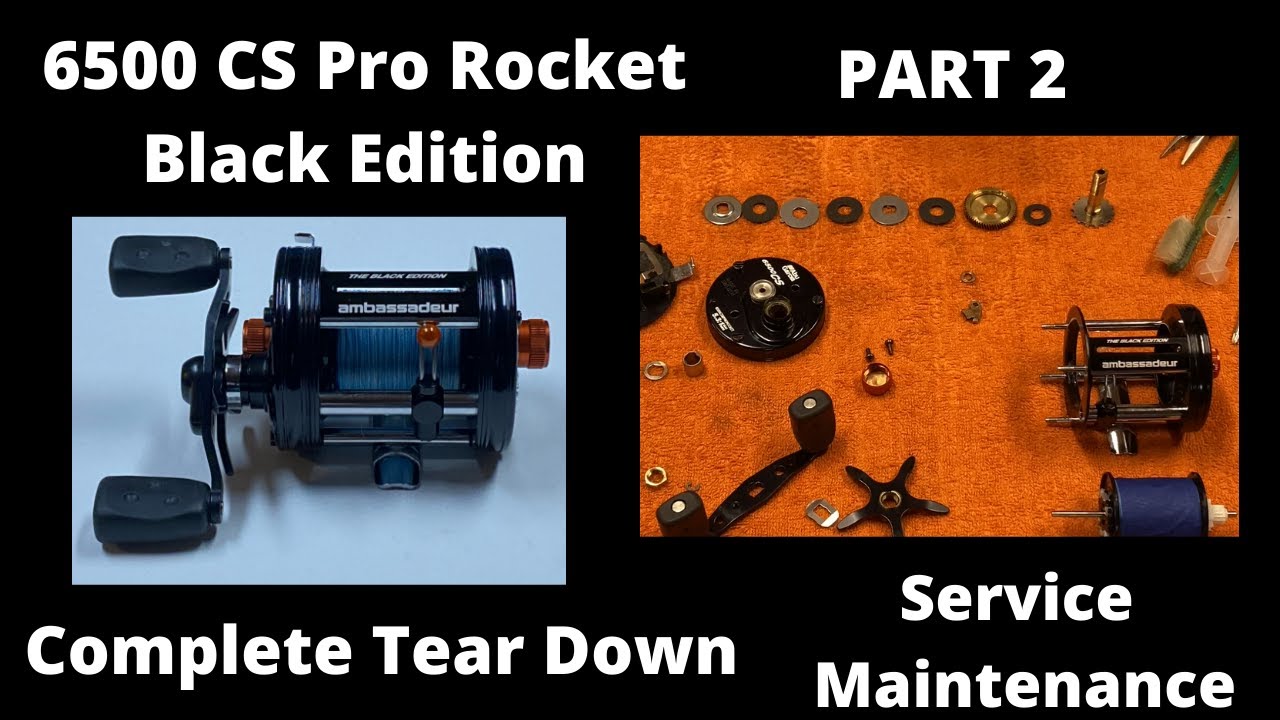 ABU Garcia 6500 CS Pro Rocket Black Edition. Complete Tear Down Service and  Maintenance PART 2 