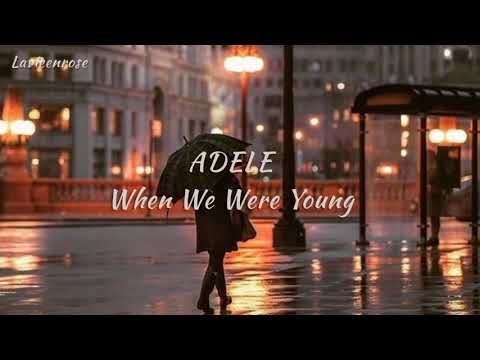 Adele - When We Were Young (Türkçe Çeviri)