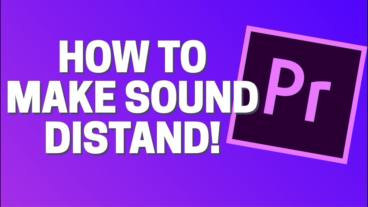 How To Make Sounds Sound Distant