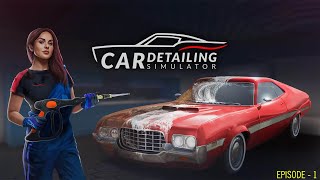 Car Detailing Simulator | Gameplay | Episode - 1 | BC Gaming