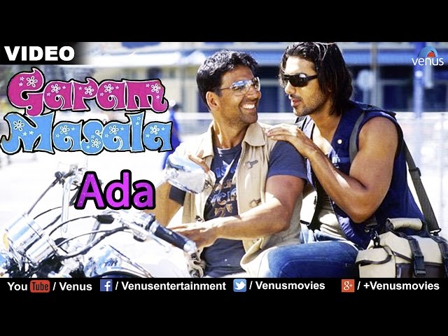 Ada Full Video Song : Garam Masala | Akshay Kumar, John Abraham | class=