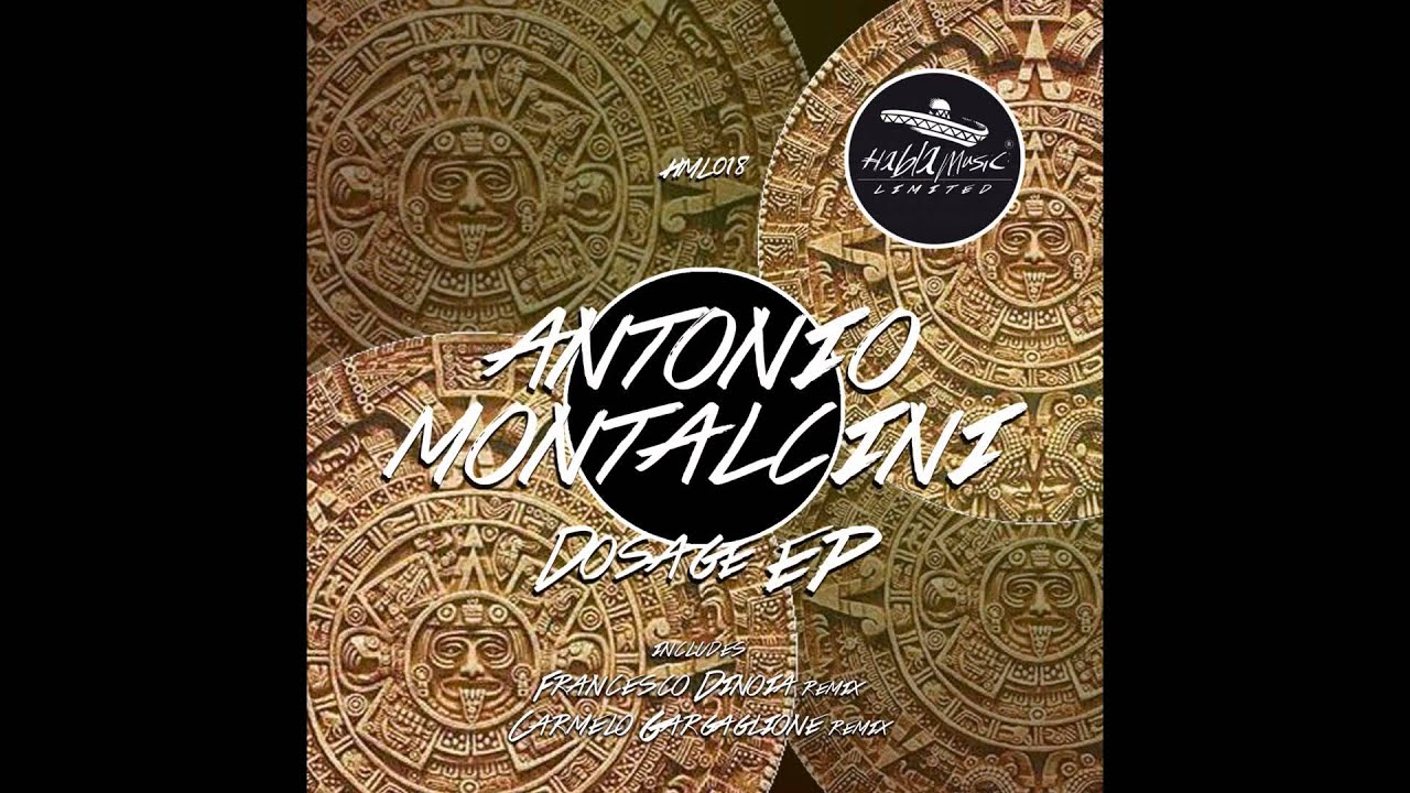 Watch Antonio Montalcini - Dosage (Carmelo Gargaglione remix) on YouTube Watch Antonio Montalcini - Dosage (Carmelo Gargaglione remix) on YouTube