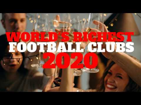 world's-richest-football-clubs-2020
