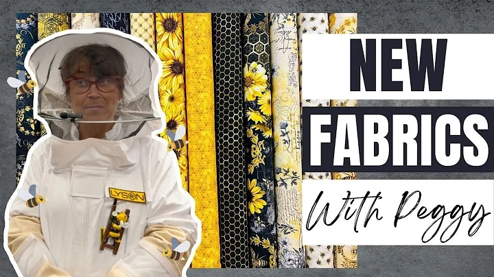 Fabric Update with Peggy - BEEutiful Fabric (Queen...