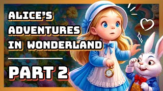 Alice’s Adventures in Wonderland - Part 2. The Pool of Tears | Bedtime Stories | Fairy Tales screenshot 1