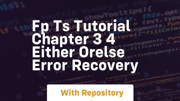 Fp ts tutorial chapter 3 4 either orelse error recovery